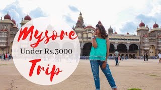 Mysore on a budget | Under Rs. 3000 | Letthechandshine