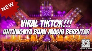 VIRAL TIKTOK BRAY!!! DJ UNTUNGNYA BUMI MASIH BERPUTAR DJ JUNGLE DUTCH FULL BASS 2024