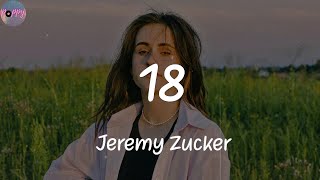 18 - Jeremy Zucker (Lyrics)