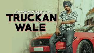 Truckan Wale Sidhu Moose Wala Ft. Gurlez Akhtar | New Punjabi Songs 2020