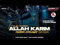 DJ TRAP SHOLAWAT ALLAH KARIM AI KHODIJAH COCOK BUAT HAJATAN HOREG 2024 BY ZAINUL 99