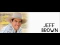 Jeff Brown - Home Is Waiting For You