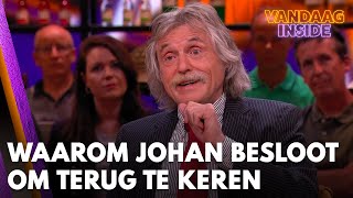 Waarom Johan Derksen besloot om terug te keren met Vandaag Inside | VANDAAG INSIDE
