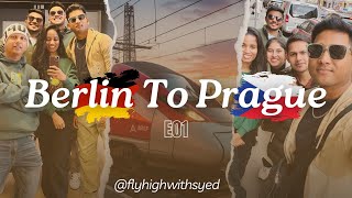 EP01 | Berlin to Prague on EC Train | Birthday Celebration | Flyhighwithsyed