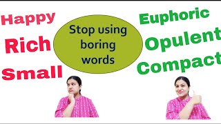 Stop using boring words | Cool alternatives for some simple words | Advanced English Vocabulary