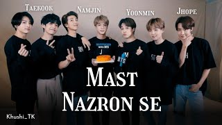 Mast Nazron Se Allah Bachaye~Taekook Namjin Yoonmin & Jhope | BTS Hindi Song Mix FMV