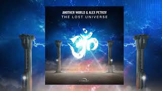 Alex Petrov \u0026 Another World  - The Lost Universe