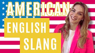 8 American English Slang Words You Need to Know