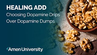 Healing ADD at Home in 30 Days | Understanding Healthy vs. Unhealthy Dopamine