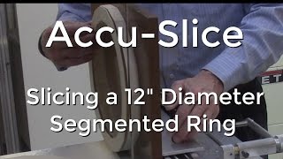 Accu Slice - Cutting Thin Slices from a Large Segmented Wood Disc (8)