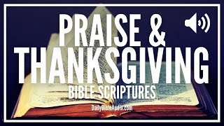 Bible Verses On Praise and Thanksgiving | Scriptures For Praise and Thanks To God