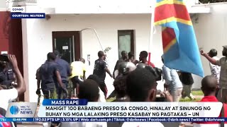 Mahigit 100 babaeng preso sa Congo, hinalay at sinunog ng buhay ng mga lalaking preso