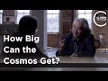 Michio Kaku - How Big Can the Cosmos Get?