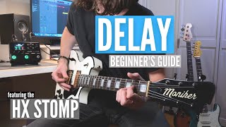 Using Delay On Guitar: Tape Echo \u0026 Analog Delay | Line 6 HX Stomp