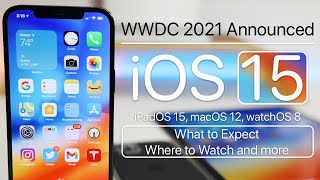 WWDC 2021 Announced, iOS 15, What to expect, Where to watch and more