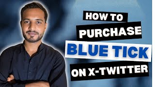 How to purchase premium on X-Twitter | How to Buy Blue Tick on X Twitter