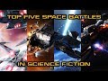 Top Five Sci-Fi Space Battles