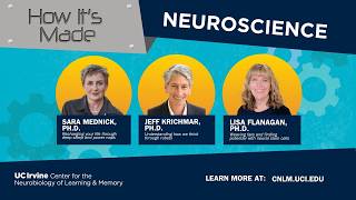 2026 How its Made Panel - Center for the Neurobiology of Learning and Memory