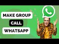 How to Make a Group Call On Whatsapp for iPhone