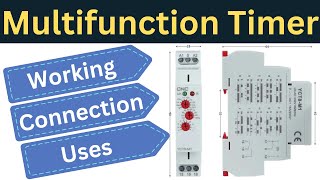 Multifunction timer Working, Connection and Uses