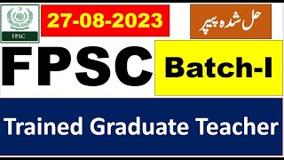 FPSC Trained Graduate Teacher (TGT) solved paper held on 27/08/2023