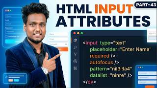 HTML Input Attributes Explained with Examples | Complete Guide to Input Attributes in HTML | Part 43