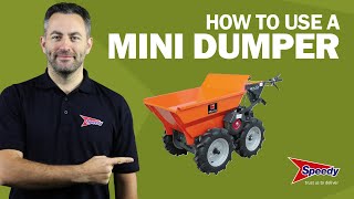 How to Use a Mini Dumper Correctly and Safely | Speedy Services