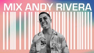 Mix Andy Rivera |  Lo mejor de Andy Rivera  | Mix de Cuarentena  |  Andy Rivera