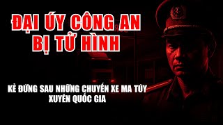 KẺ ĐỨNG SAU : NHỮNG CHUYẾN XE, KHÔNG BAO GIỜ BỊ BẮT | Hồ Sơ Kín