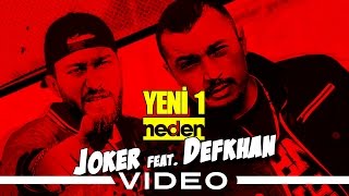 Joker feat. Defkhan - Yeni Bir Neden