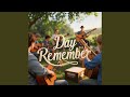 Day Remember