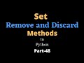 Set Remove and Discard Methods || Part-48 || Python Tutorial For Beginners