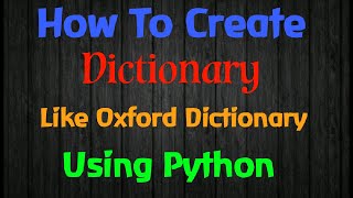 How to create Dictionary like Oxford Dictionary using python | python projects | Priyansh jain |