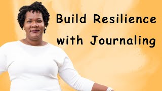 How to Bounce Back from Hard Times with Journaling