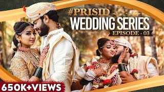 #PriSid 💞 Wedding Series Episode - 03 | Priya J Achar