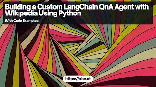 Building a Custom LangChain QnA Agent with Wikipedia Using Python