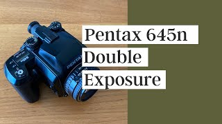 Pentax 645n Double Exposure (How to)