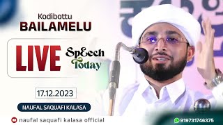 Noufal Saqafi Kalasa Usthad Speech | BAILAMELU | Today Live | 17/12/2023.