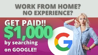💻 Work From Home And Make $1,000 By Searching Google (No Experience) | Make Money Online 2021