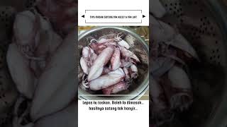 Tips masak sotong tak kecut \u0026 tak liat