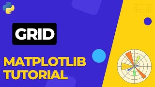 How to add a GRID to a Matplotlib Figure | Python Tutorial 07