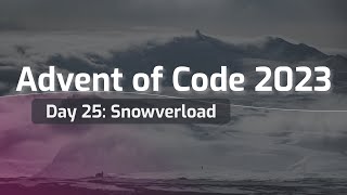 Advent of Code 2023 Day 25: Snowverload