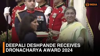 Deepali Deshpande receives Dronacharya Award 2024 | DD India