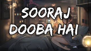 Sooraj Dooba Hain [Slowed+Reverb] - Arijit singh | ROY | Music lovers | Textaudio