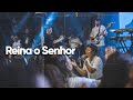 Reina o Senhor - Nívea Soares