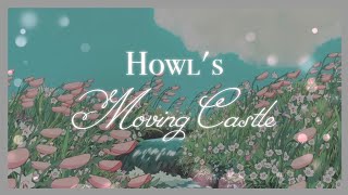 【i think we ought to live happily ever after; a playlist for howl's moving castle vibes】
