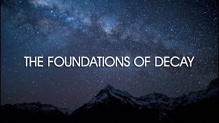 The Foundations of Decay - My Chemical Romance (Lyric Video)