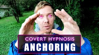 ⚓ANCHORING | COVERT HYPNOSIS TECHNIQUES | CONVERSATIONAL HYPNOSIS TRAINING