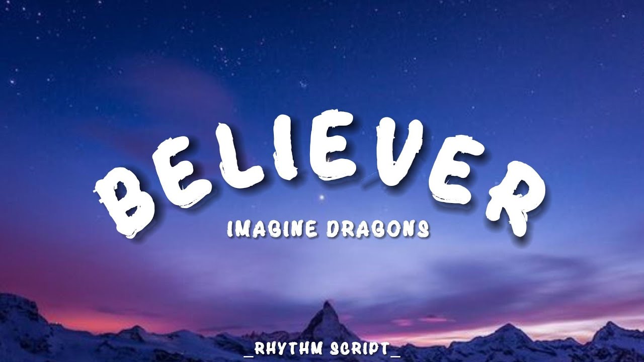 Imagine Dragons - Believer (Lyrics - Rhythm Script) - YouTube