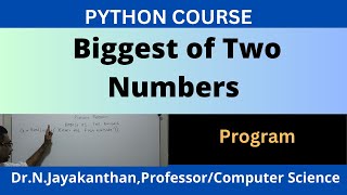 Python Program to Find Biggest of two Numbers || How to Easily Find the Largest of Two Numbers